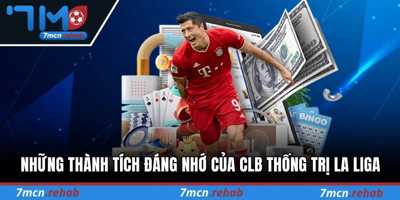 Những thành tích đáng nhớ của CLB thống trị giải đấu