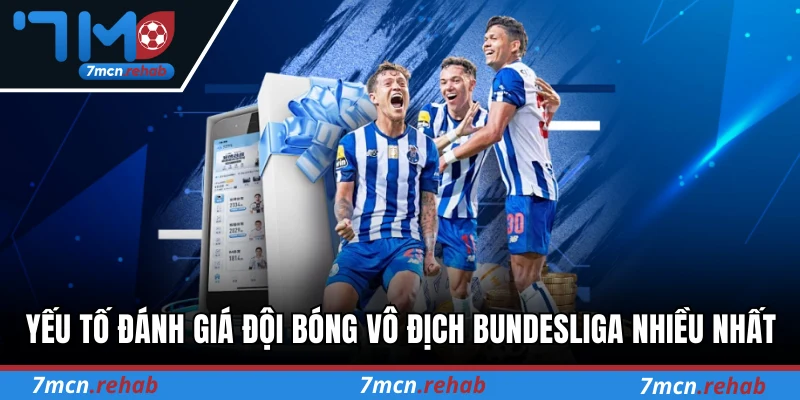 Yếu tố đánh giá đội bóng vô địch Bundesliga nhiều nhất